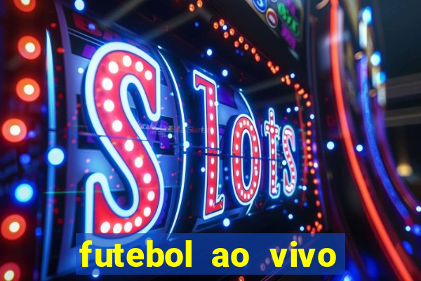 futebol ao vivo futemax app